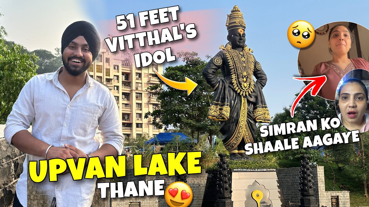 Thane&rsquo;s Tallest Statue Vitthal Bhagwan😍Upvan Lake❤️Simran Ko Itne Saare Shaale Aagaye🥺
