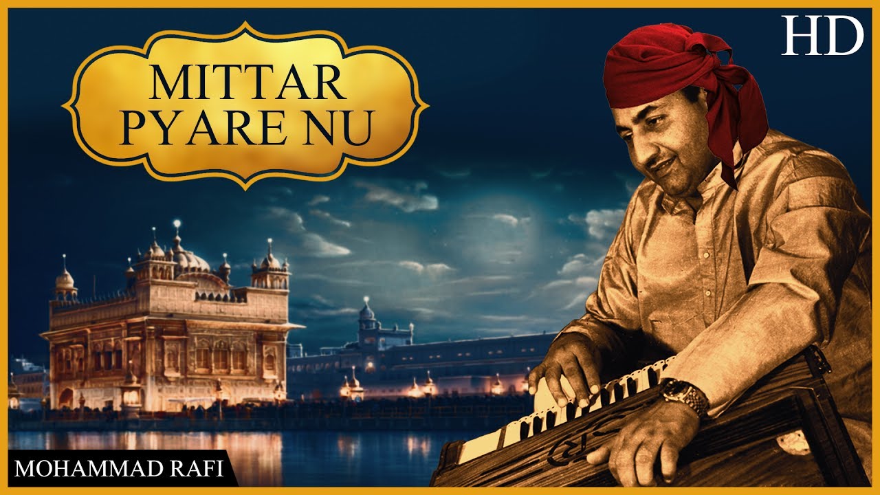 Mittar Pyare Nu (HD) | Mohammad Rafi | Shabad Gurbani | New Devotional Songs 2017