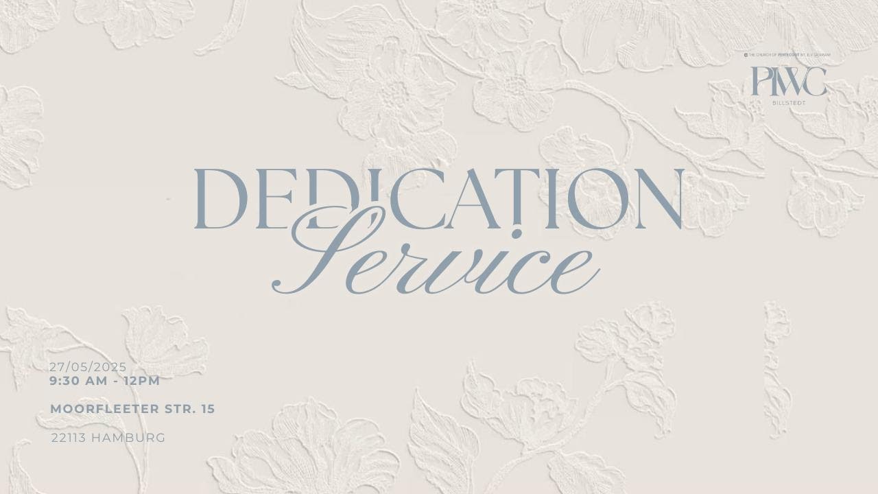 Hamburg PIWC Billstedt | Dedication Service | 26th October 2025