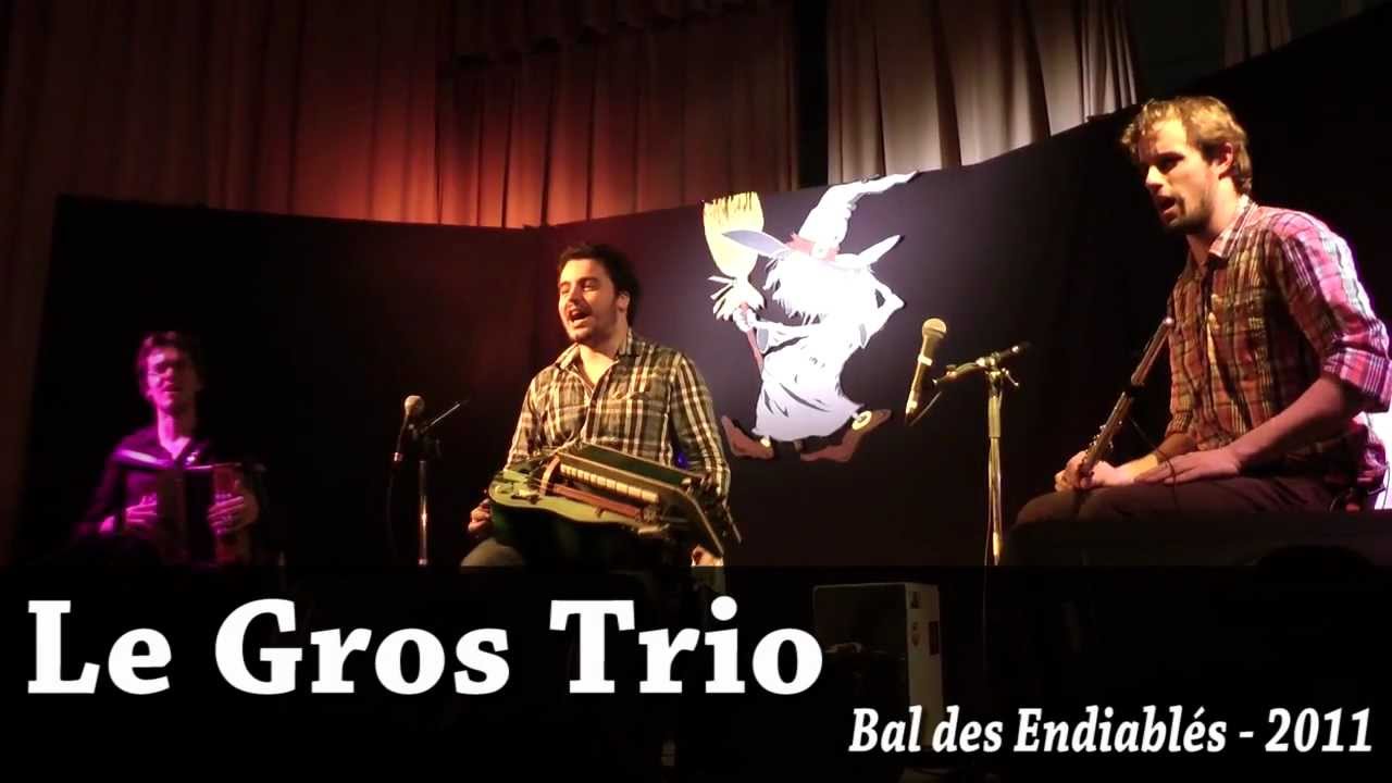 Bal des Endiablés - Le Gros Trio - Grandes Poteries