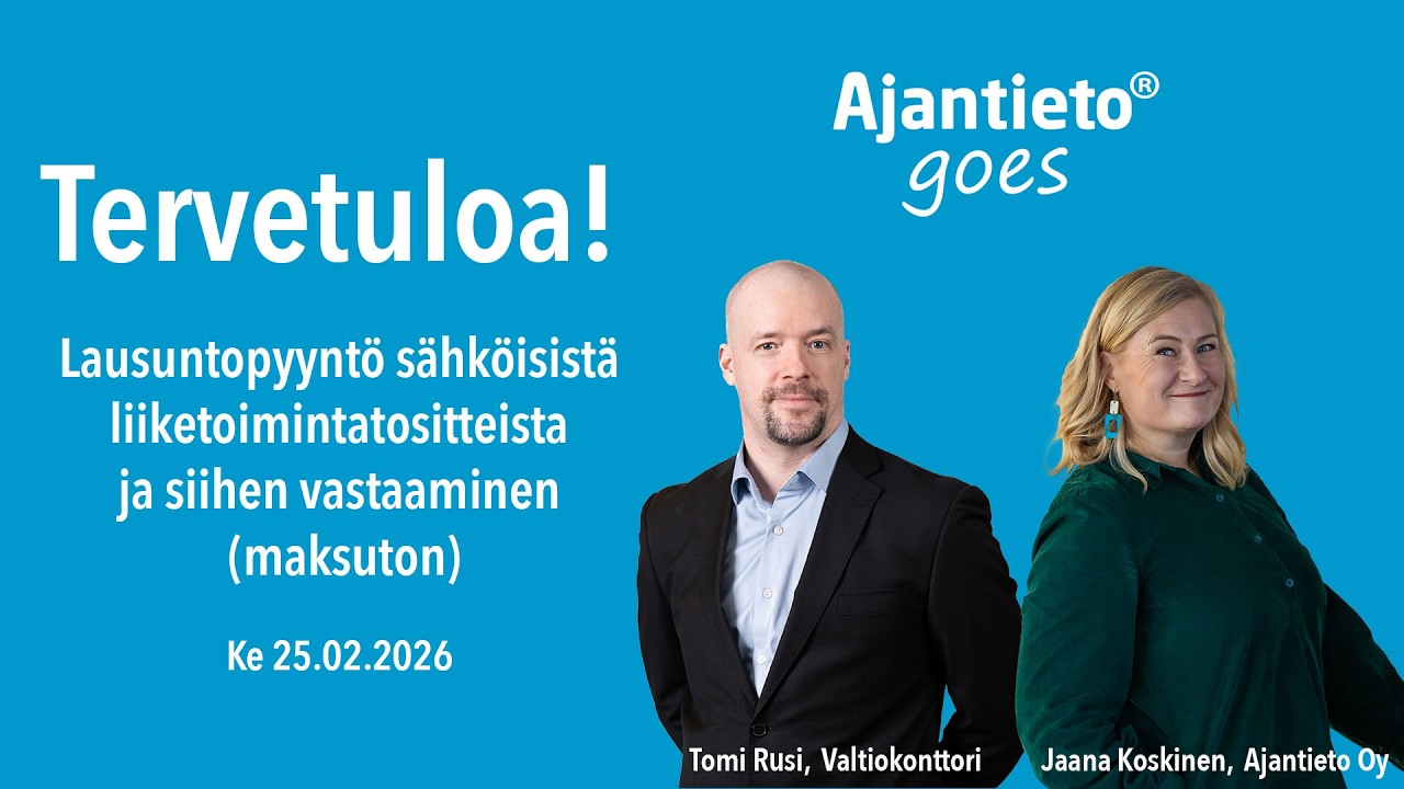 Ajantieto goes - Lausuntopyyntö sähköisistä liiketoimintatositteista ja siihen vastaaminen