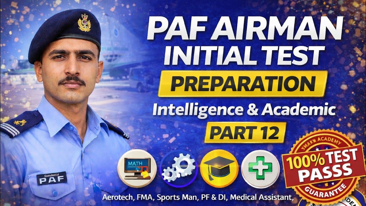 Part 12 | PAF Airman Initial Test Preparation | Intelligence & Academic | Aerotech &  All Others