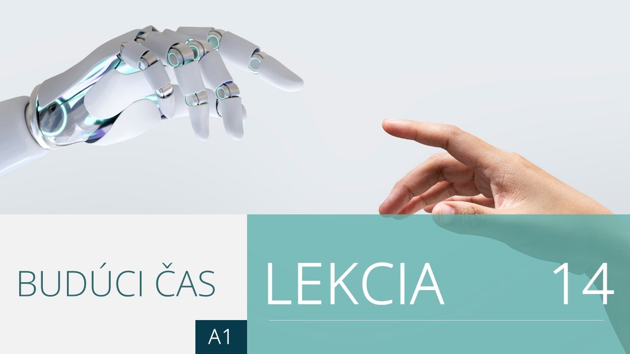 Lekcia 14. Budúci čas so slovesom will | Angličtina pre úplných začiatočníkov