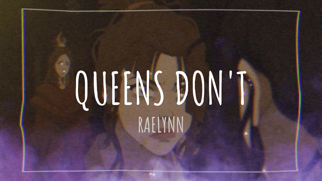 Queens Don't - RaeLynn (DAYCORE) • |READ DESCRIPTION|