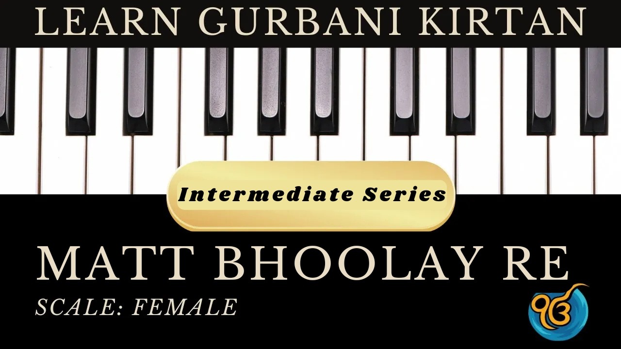 Matt Bhoolay Re | Kirtan Tutorial - Scale G#| Intermediate Series | Gurbani Outreach
