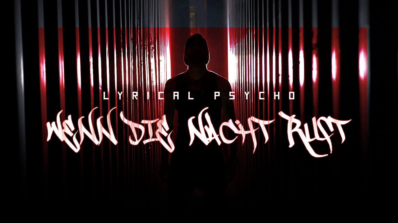Lyrical Psycho - Wenn die Nacht ruft (Prod. by Milez Beats & StanTuned)