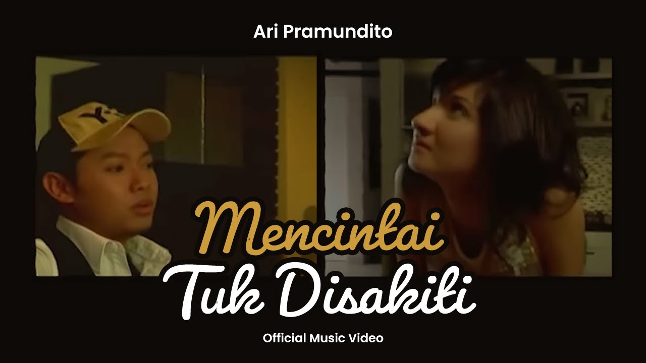 Ari Pramundito - Dicintai Tuk Disakiti (Official Music Video)