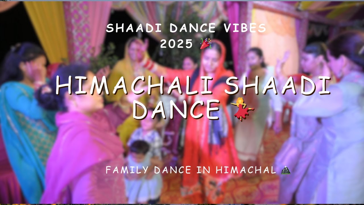Himachal Shaadi Dance Performance | Sister Wedding Dance