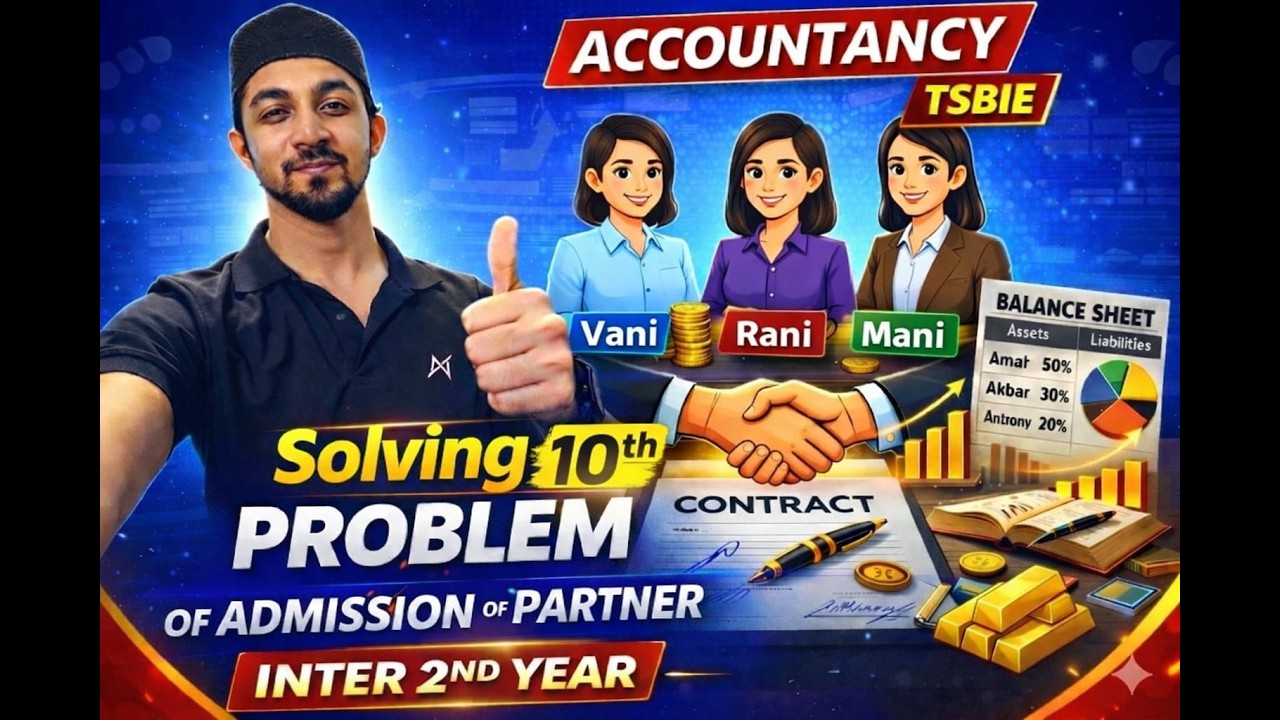 Inter 2nd Year | Accountancy |Admission of partner | 10 thProblem |20 Marks | Explained  |