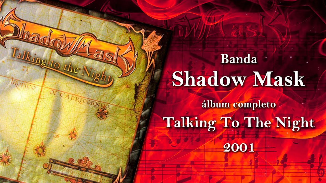 Banda Shadow Mask - Álbum - Talking to the night