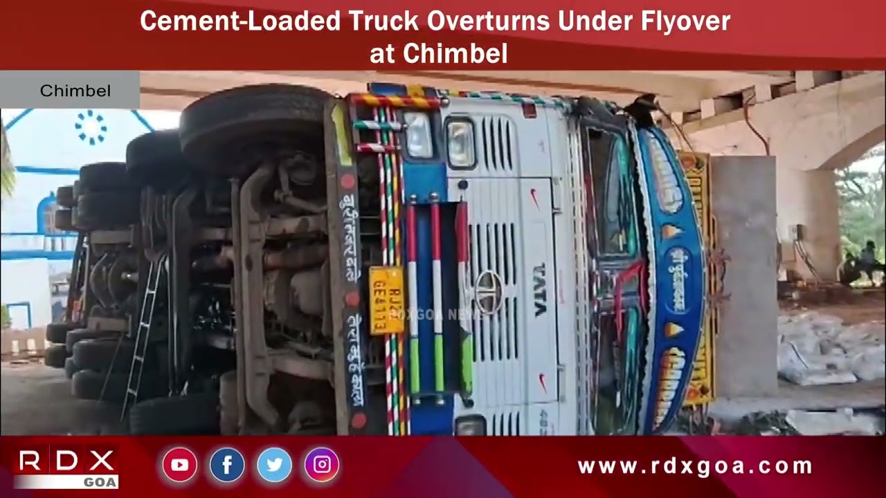 Cement Loaded Truck Overturns Under Flyover at Chimbel