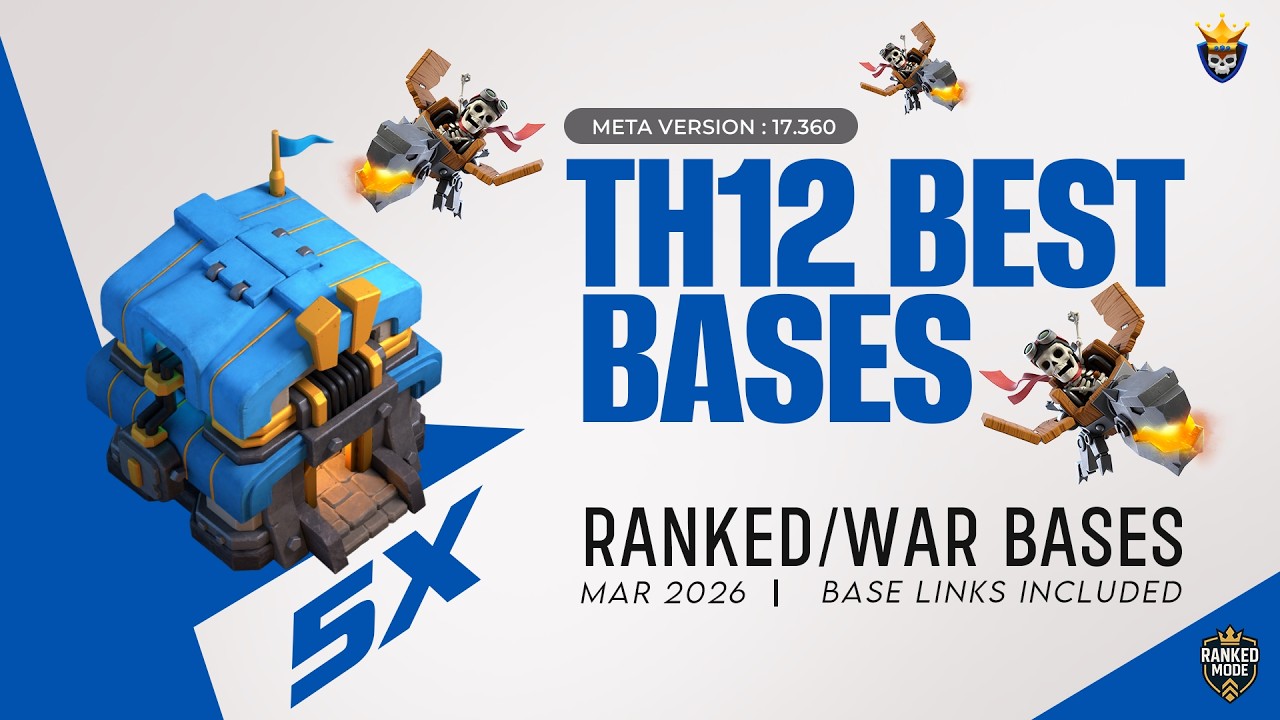 5 BEST TH12 War Bases For Ranked Mode and CWL | March 2026 | Clash of Clans