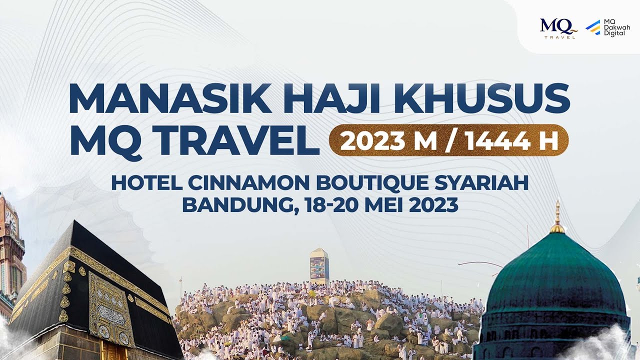 Manasik Haji Khusus MQ TRAVEL 2023