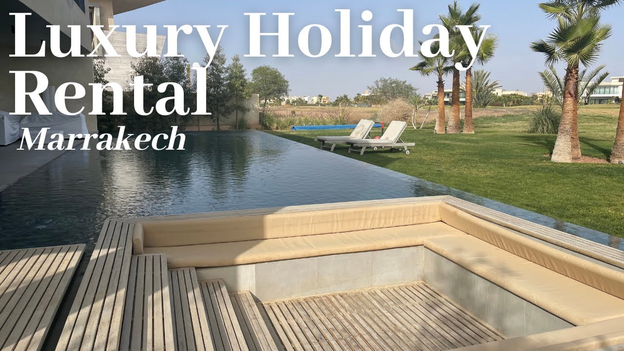 LUXURY VILLA HOLIDAY RENTAL - MARRAKECH