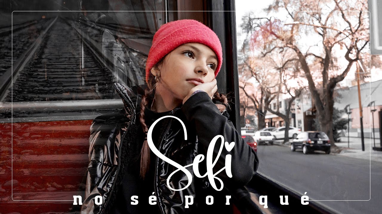 SEFI - No s&eacute; por qu&eacute; (Videoclip Oficial)