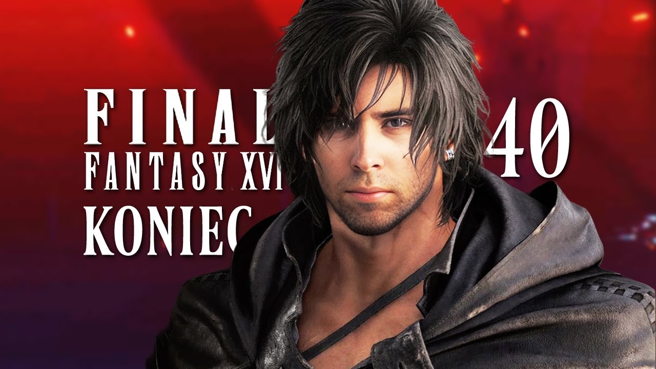 Final Fantasy 16 PL #40 🔥 KONIEC GRY! Zakończenie | GAMEPLAY PS5 4K