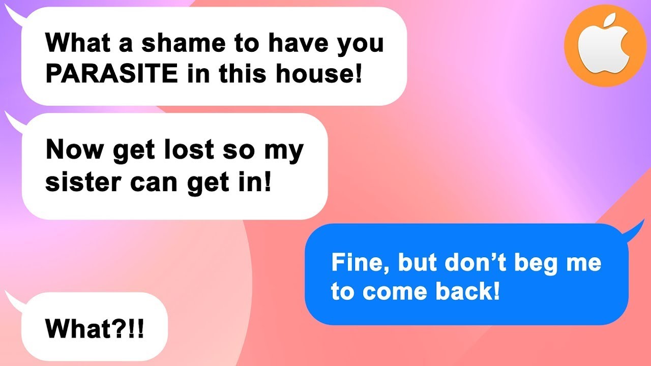 [Apple] Bastard Hubby and his sister ruthlessly kick me out of the house, then beg me for mercy