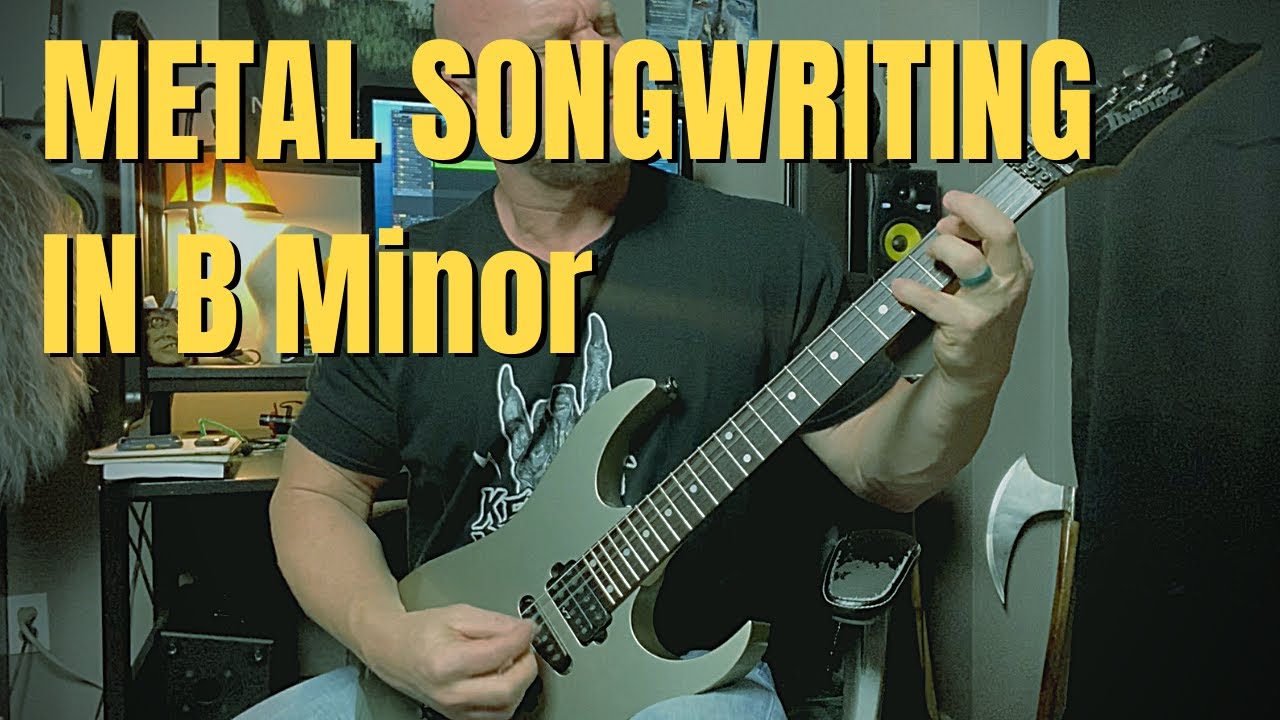 Heavy Metal Guitar Songwriting Ideas in B Minor