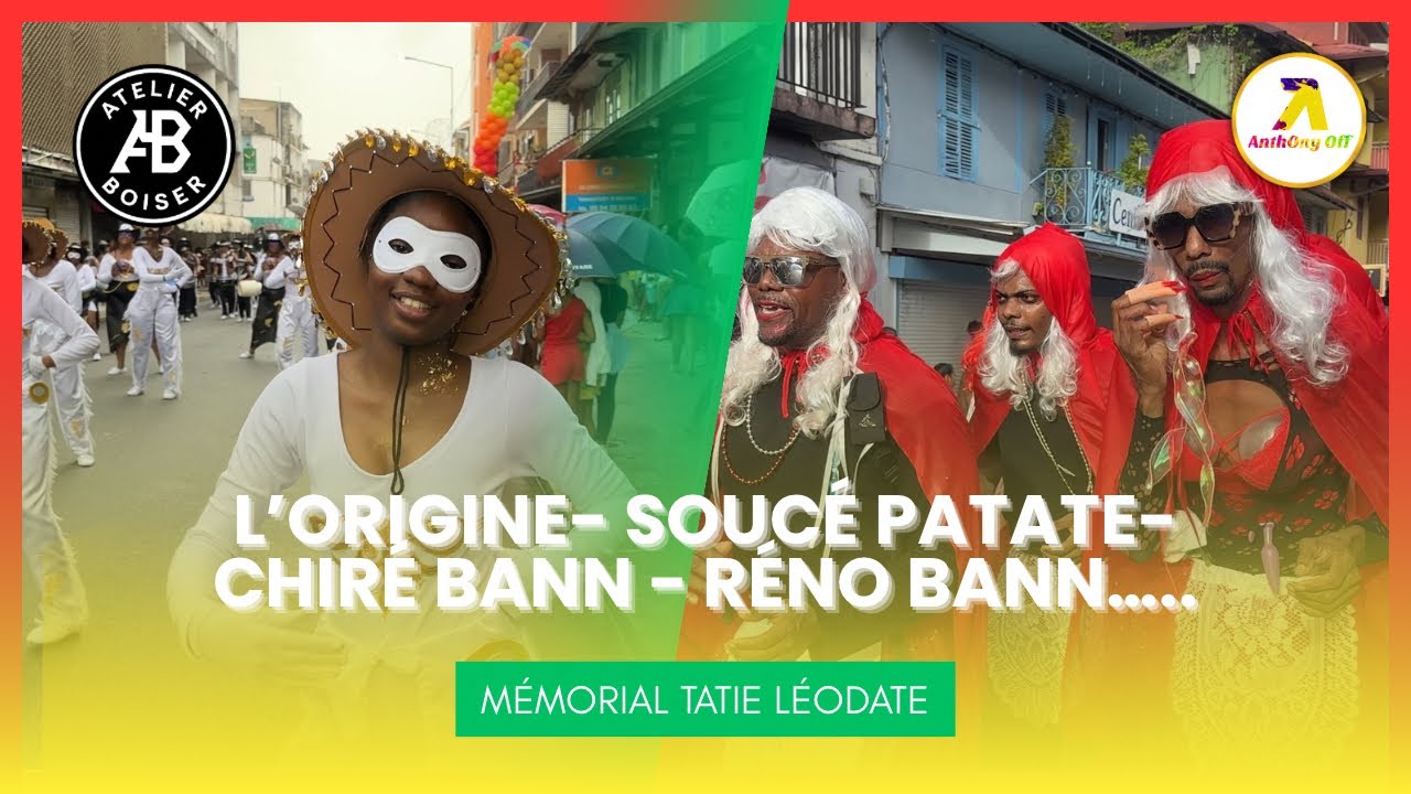 MÉMORIAL TATIE LÉODATE - L'ORIGINE, RÉNO BANN, CHIRÉ  BANN, SOUCÉ PATATE......