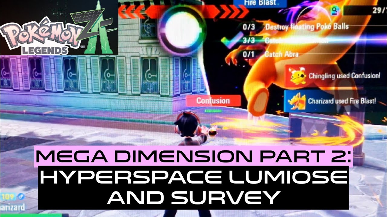 MEGA DIMENSION PART 2: HYPERSPACE LUMIOSE AND SURVEY - Pokemon Legends: Z-A