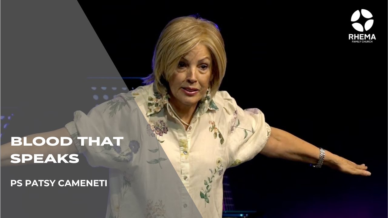 Blood That Speaks | Ps. Patsy Cameneti | Rhema Family Church | 24.03.24