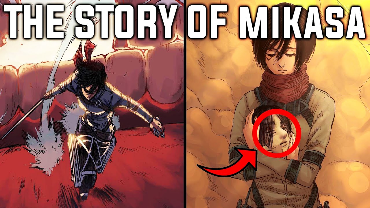 The Story Of Mikasa Ackerman (Attack On Titan)