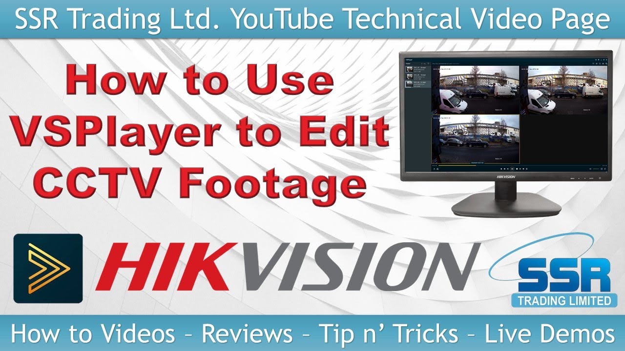 How to Use Hikvision VSPlayer to Download, View & Edit CCTV Footage Via PC USB 4K Video VS Player