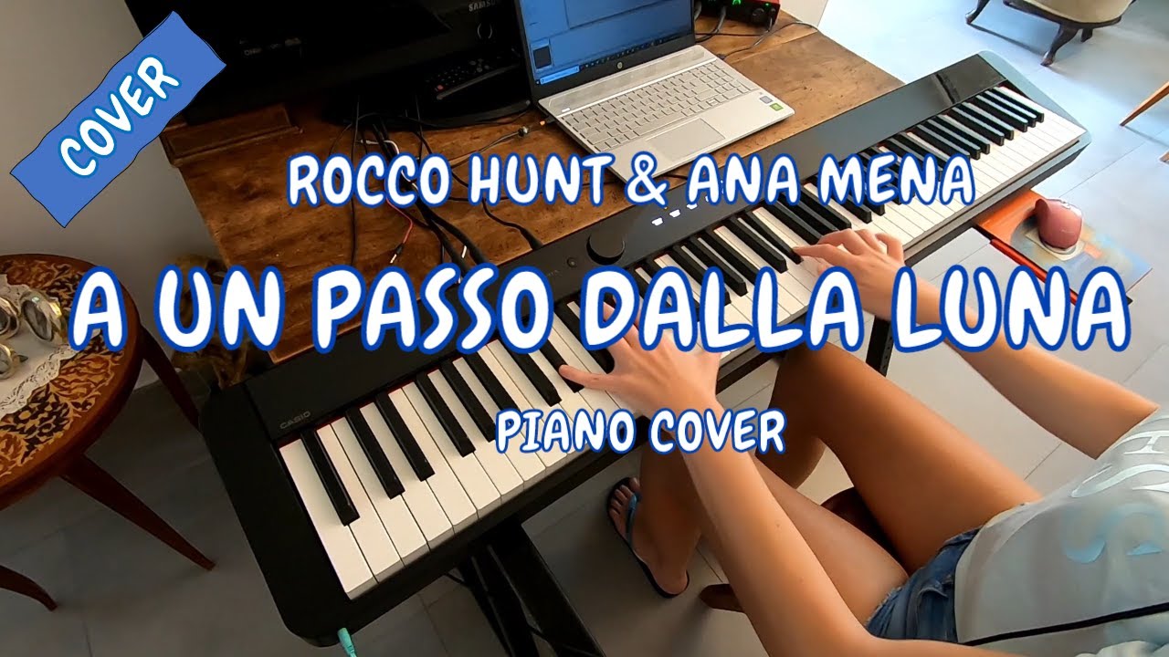Rocco Hunt & Ana Mena - A un Passo dalla Luna  (Piano COVER e TUTORIAL, spartito)