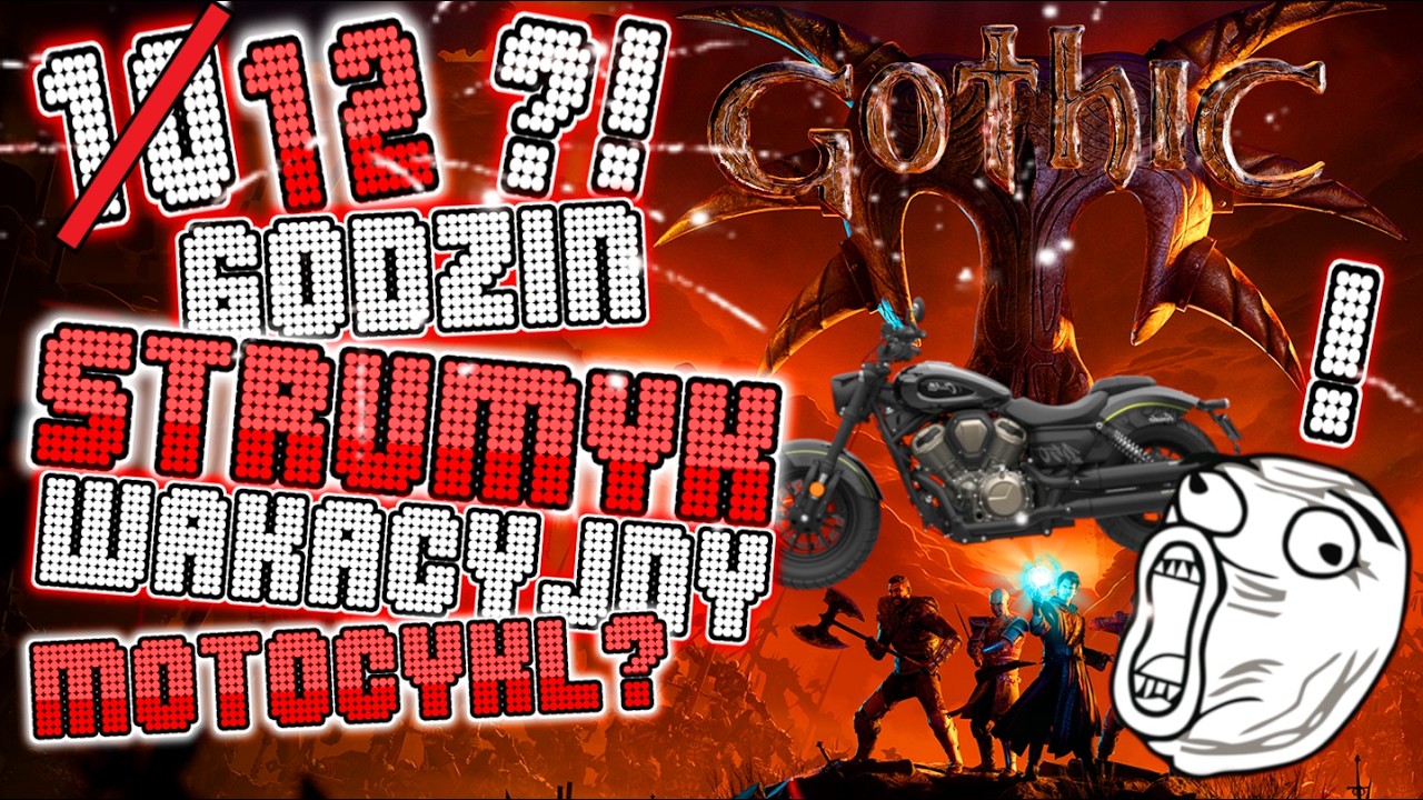 Gothic Remake 18(G) STRUMYK WAKACYJNY!!! Motocykl? 💪💪🤘🤘😲😲
