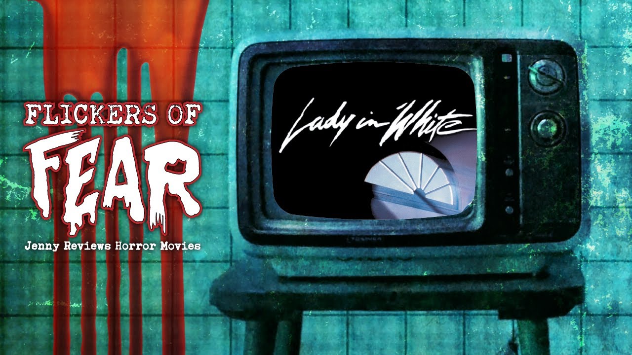 Flickers Of Fear - Jenny's Horror Movie Reviews: Lady in White (1988)