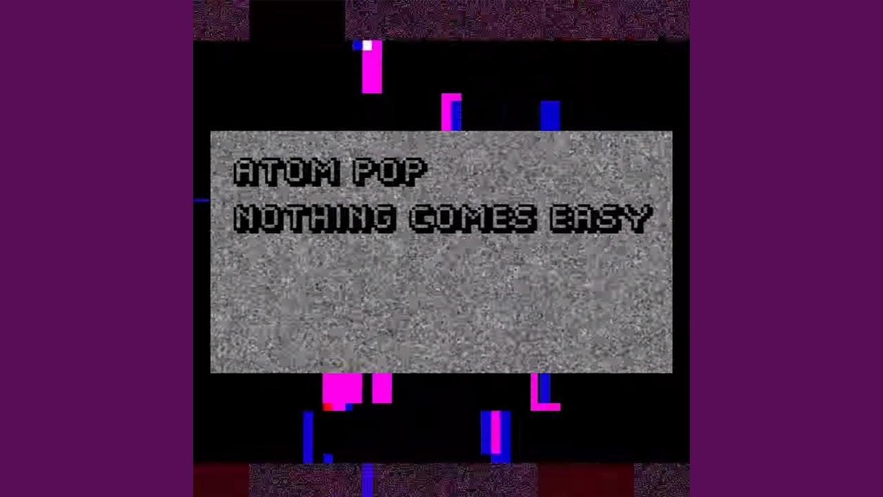 Nothing Comes Easy