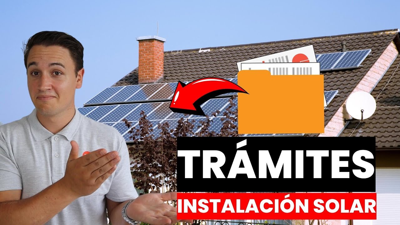 Cómo LEGALIZAR una INSTALACION FOTOVOLTAICA (Trámites Explicados)