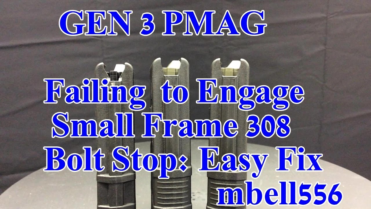GEN 3 SR-25 PMAG Failing to Engage 308 Small Frame Bolt Stop: Easy DIY Fix