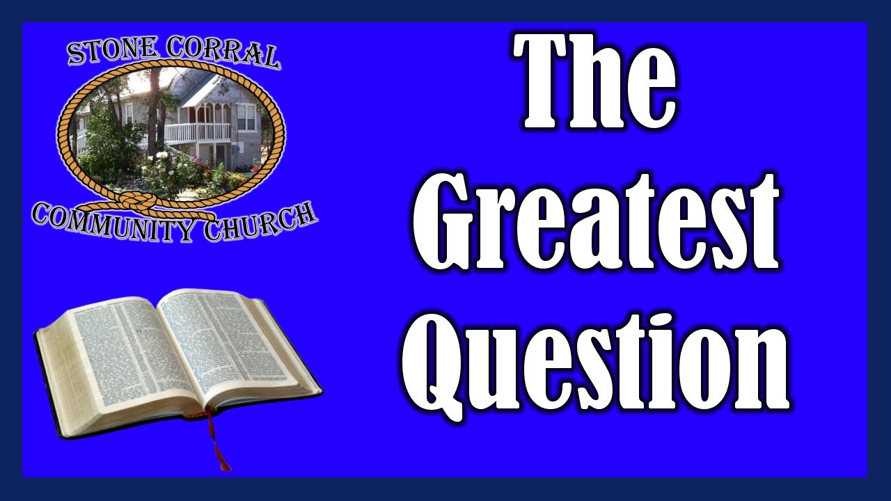 The Greatest Question - (10/5/25)