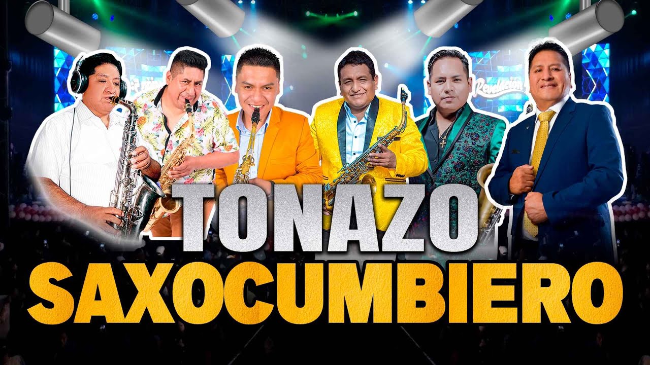 LO MEJOR DE LA SAXOCUMBIA MIX -  EN VIVO