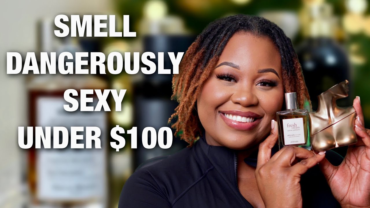 SEXIEST Smelling Fragrances UNDER $100