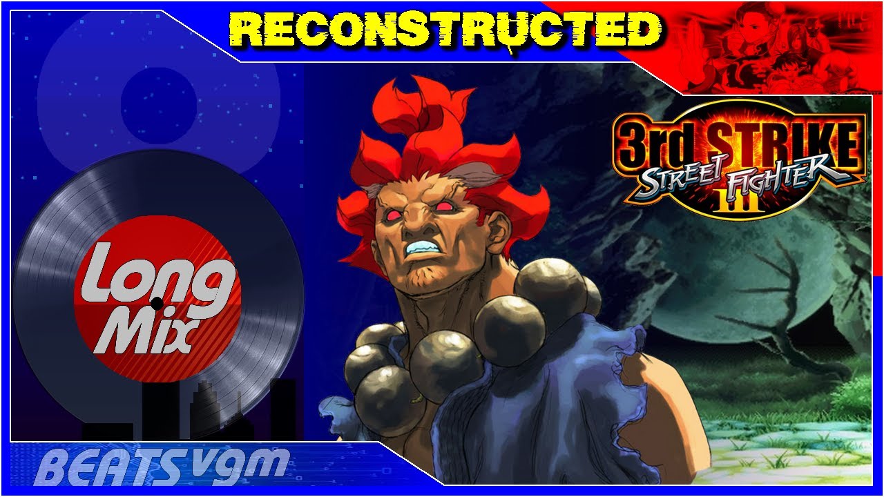 Street Fighter III: 3rd Strike - Killing Moon (Akuma's Stage) [Reconstructed Long Mix by 8-BeatsVGM]