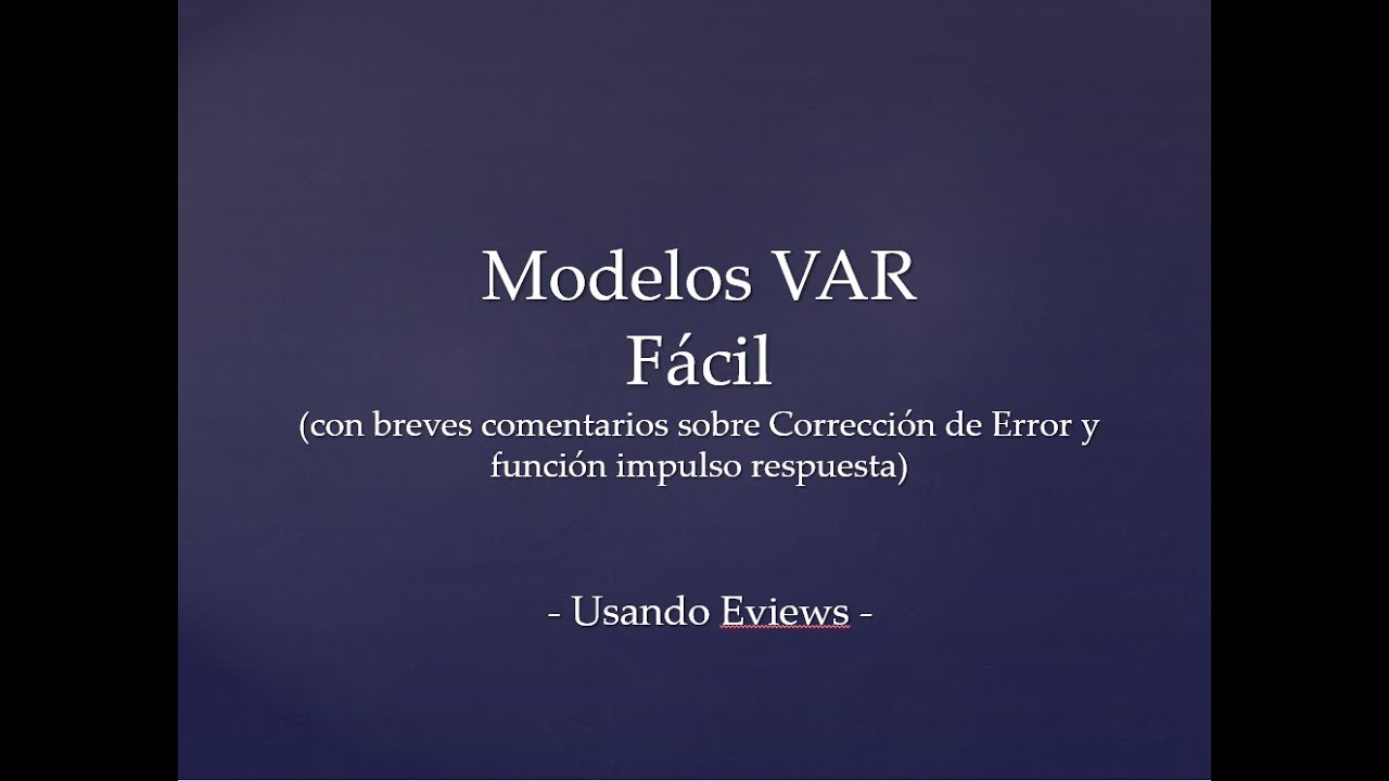 Modelos VAR en EViews