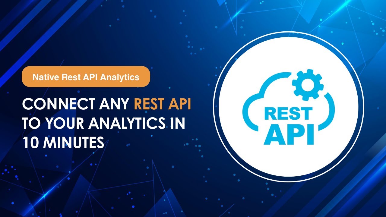 Connect ANY REST API to Your Analytics in 10 Minutes