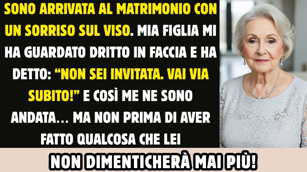 MI SONO PRESENTATA al MATRIMONIO, Ma mia FIGLIA Ha detto “NON Sei Stata INVITATA  Vattene!”