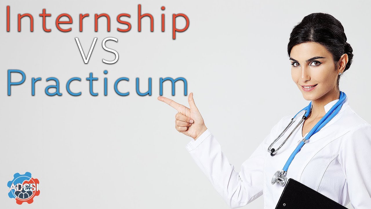 Practicum vs. Internship: Understand the KEY Differences | ADCS Institute