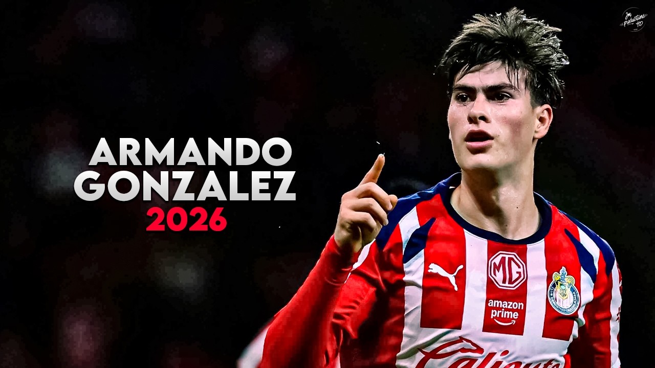 Armando González 2026 - Amazing Skills, Assists & Goals - Guadalajara Talent | HD