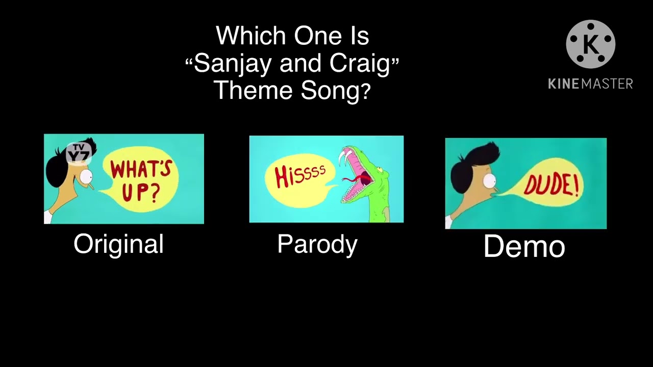 Which One is “Sanjay and Craig” Theme Song?