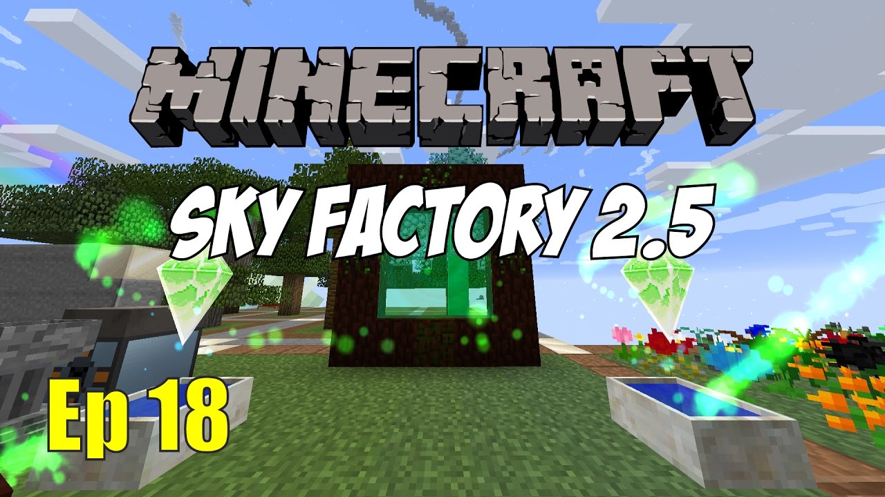 Sky Factory 2.5 - Ep18 - More Botania! Portal to Alfheim - Modded Minecraft Let's Play