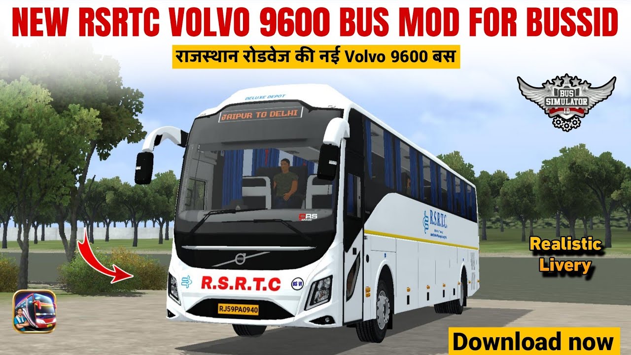Realistic RSRTC Brand New VOLVO 9600 Bus mod for Bus Simulator Indonesia.