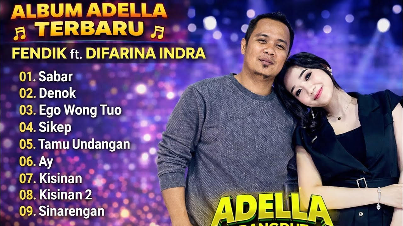 OM ADELLA FULL ALBUM TERBARU 2026 || DIFARINA INDRA SABAR DENOK EGO WONG TUO
