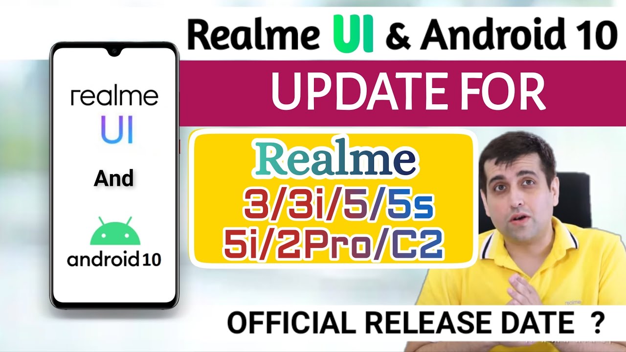 Realme UI and Android 10 Update For Realme 3/3i/5/5s/5i/2 Pro/C2 Official release date | Realme UI