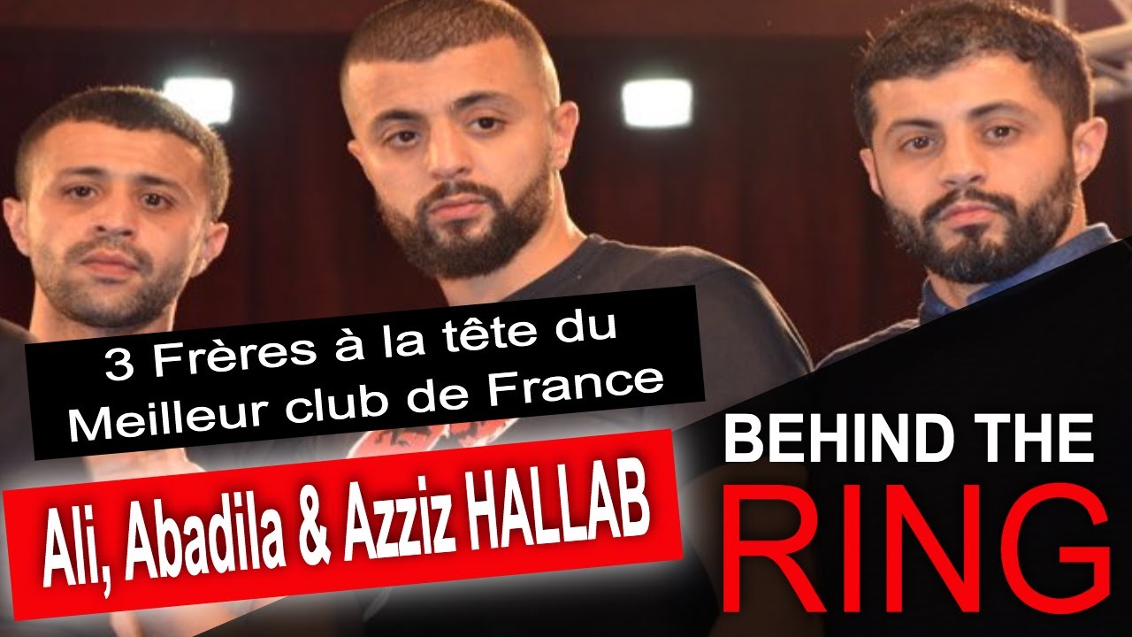 Ali, Abadila et Aziz HALLAB - Interview Boxe BEHIND THE RING