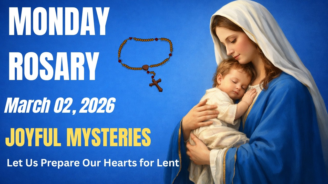 Monday Holy Rosary | Joyful Mysteries | March 02, 2026 | Lenten Prayer Journey