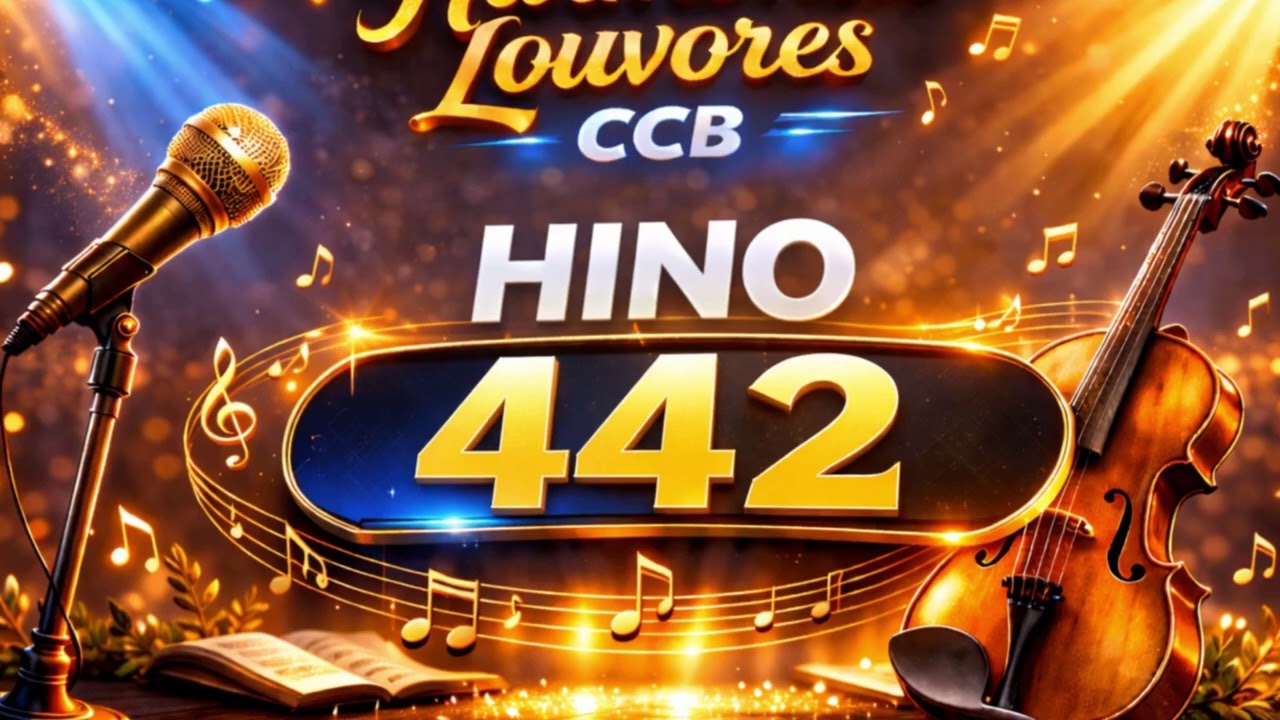 Hino CCB Cantado 442 - Bênçãos, Bênçãos Deus Derramará